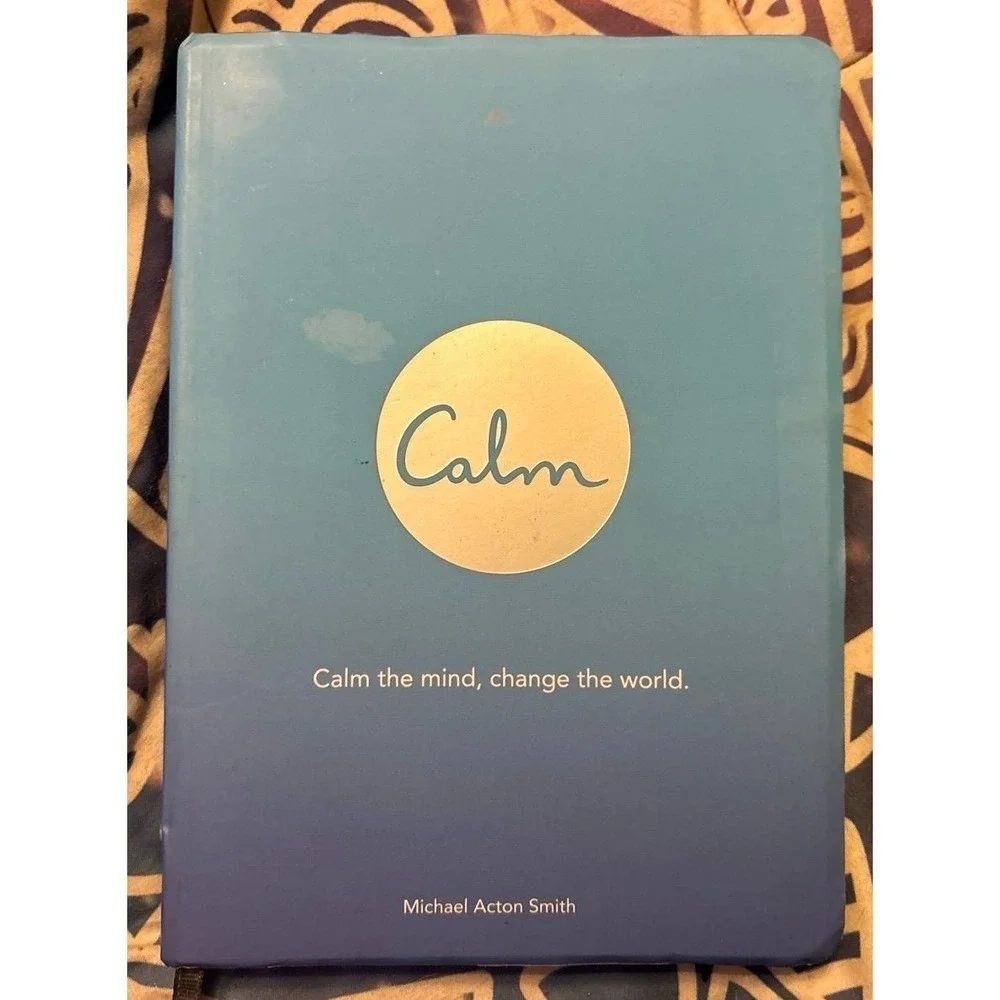 NEW Calm: Calm the Mind,‎ Change the World - Michael Acton Smith